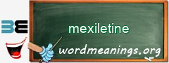 WordMeaning blackboard for mexiletine